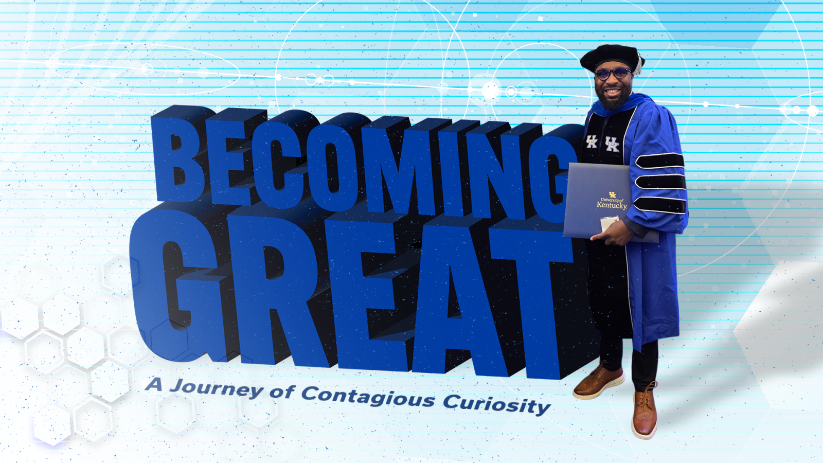 a photo of a young black man in graduation robes next to a large font caption that says "Becoming Great"